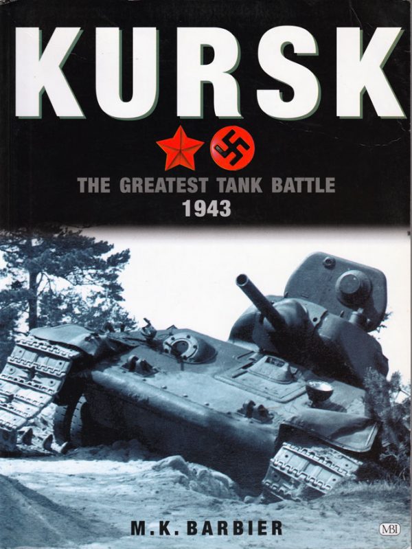 KURSK The greatest tank battle 1943 Vojna knjižara