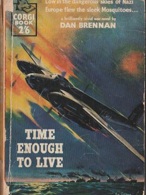 Time enough to live - Dan Brennan