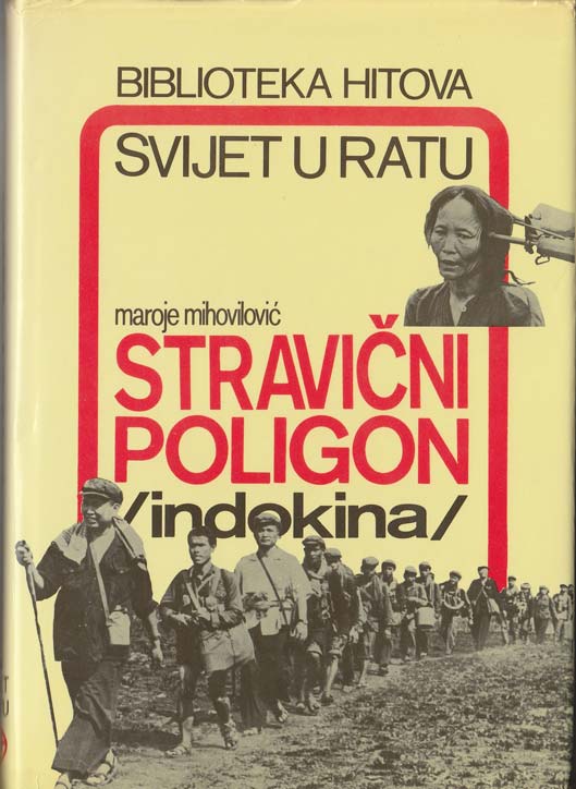 STRAVIČNI POLIGON - INDOKINA
