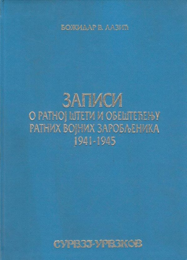 RATNI VOJNI ZAROBLJENICI VOJSKE KRALJEVINE JUGOSLAVIJE APRILSKOG RATA 1941