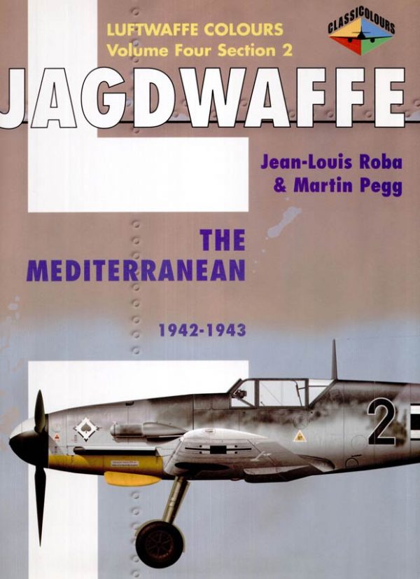 JAGDWAFFE - THE MEDITERRANEAN 1942-1943