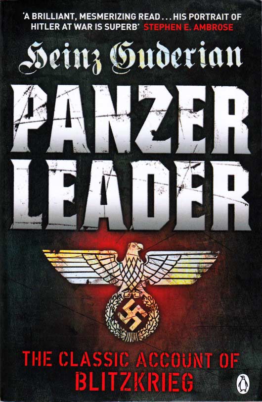 PANZER LEADER - Heinz Guderian