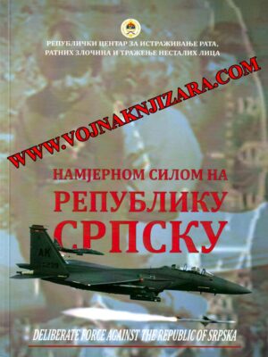 NAMJERNOM SILOM NA REPUBLIKU SRPSKU