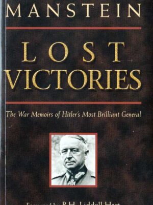 LOST VICTORIES - Field Marshal Erich von Manstein