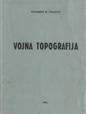 VOJNA TOPOGRAFIJA - Gvozden Čolović